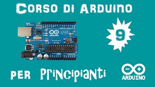 Arduino Tutorial ITA #9: Leggere ed interpretare una stringa da seriale