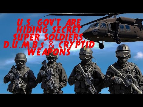 DOGMAN, U.S. GOV'T ARE HIDING SECRET SUPER SOLDERS, D.U.M.B.s & CRYPTID WEAPONS