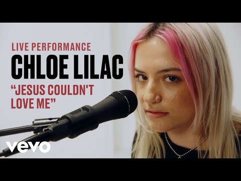Chloe Lilac Jesus Couldn't Love Me