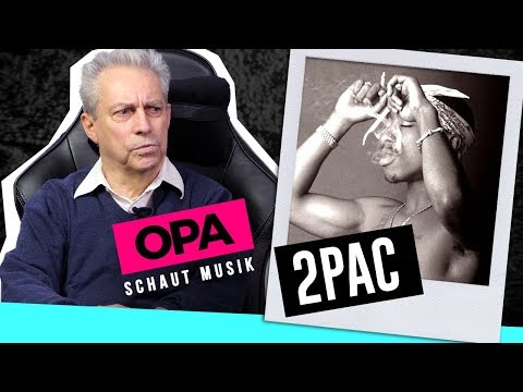 Opa Schaut Musik - 2Pac