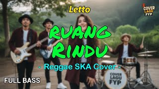 Download lagu Ruang Rindu - Letto (Reggae Cover) || Full Bass mp3