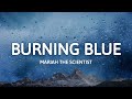 Mariah The Scientist Burning Blue Lyrics