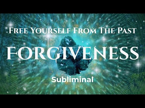 Forgiveness of Self and Others ✩ Set Yourself Free From The Past ✩ Sacred Subliminal