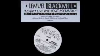 Lemuel Blackwell – I Can't Live Without My Music (Beat Division Dub)