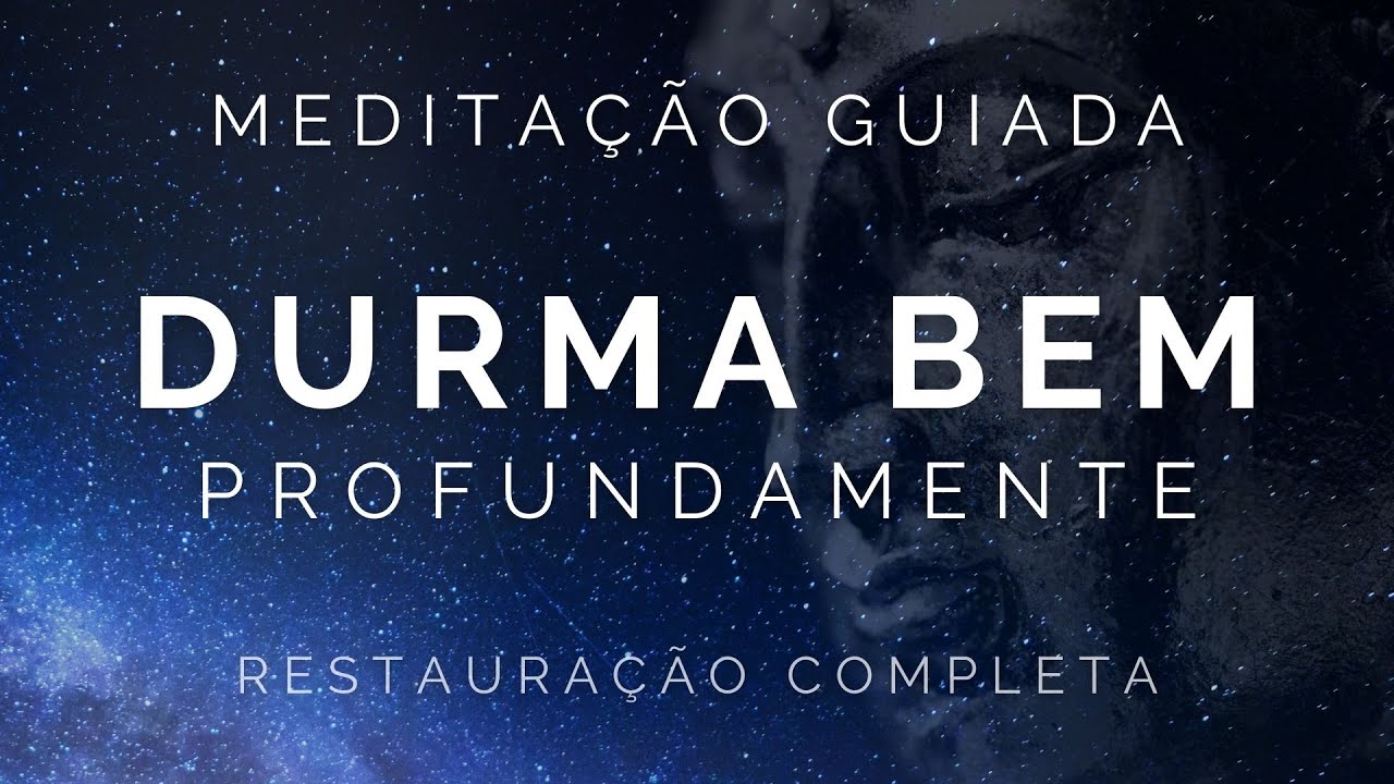 Meditação Guiada para Dormir - Restauração Completa