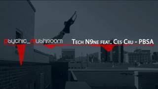 Tech N9ne (Feat. Ces Cru) - PBSA