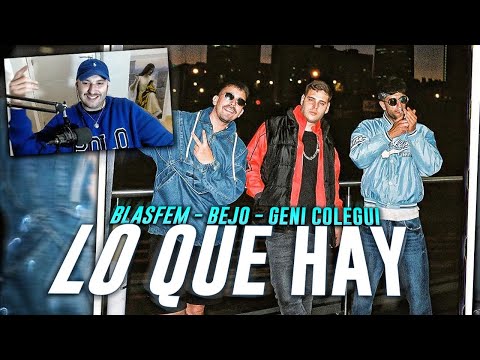 REACCION: BLASFEM X BEJO X UGE - LO QUE HAY | VIDEOCLIP
