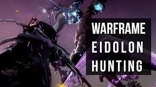 Eidolon Hunting In Warframe - In Depth Guide