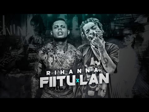 FIITU x MC LAN - Rihanna [REMIX]