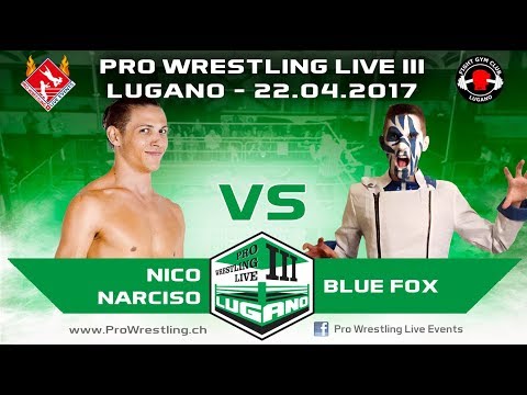 Blue Fox vs Nico Narciso - Pro Wrestling Live Lugano III - 22.04.2017