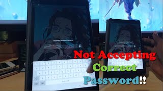 Android Tablet Not Accepting Correct Pin/Pattern/Password