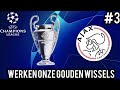Kunnen onze goudenwissels ons redden van de ondergang? - FIFA 22 AJAX CHAMPIONS LEAGUE #3