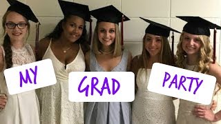 GRADUATION PARTY VLOG
