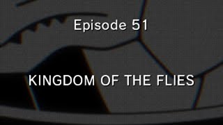 KINGDOM OF THE FLIES