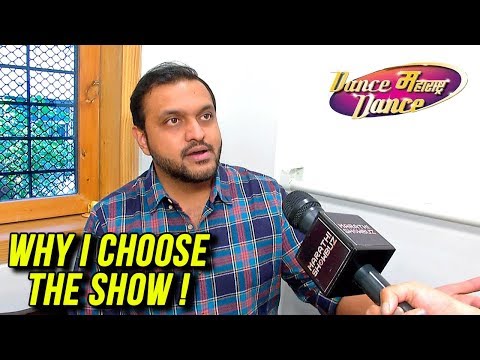 Director Aditya Sarpotdar Reveles “Why I Choose The Show” | Dance Maharashtra Dance 2018