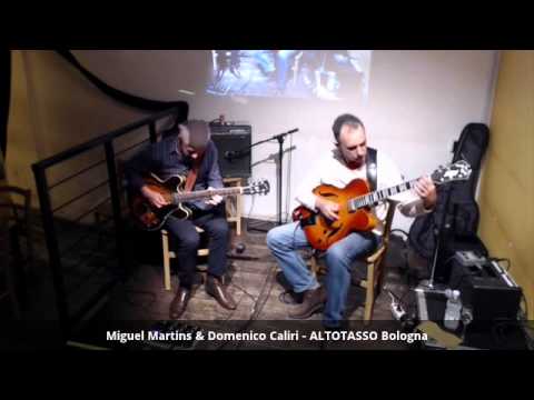 Miguel Martins & Domenico Caliri live all'Altotasso