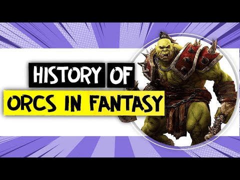 History of Orcs In Fantasy