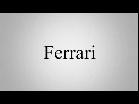 How To Pronounce Ferrari