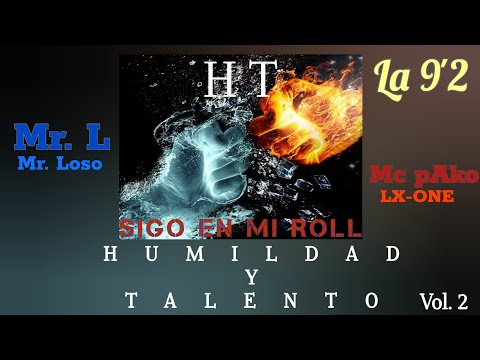 SIGO EN MI ROLL | LA 9'2 // Mr. L (Mr. loso) & Mc pAko LX-ONE 2023 ALBUM HT