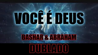 Você é DEUS! Você é igual a Energia da FONTE! Bashar & Abraham (DUBLADO)