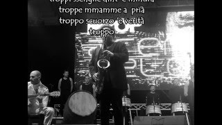 "Troppo" di Enzo Avitabile (con testo)
