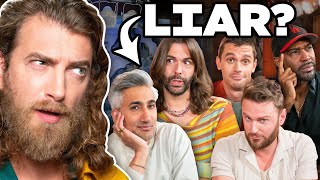 Can We Guess Who&#39;s Lying? (ft. Queer Eye)