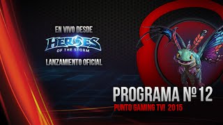 Punto.Gaming! TV S03E12 en VIVO | Especial Heroes of the Storm