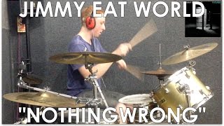 Jimmy Eat World - Nothingwrong Drum Cover