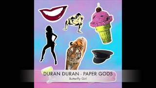 10 Duran Duran - Paper Gods - Butterfly Girl