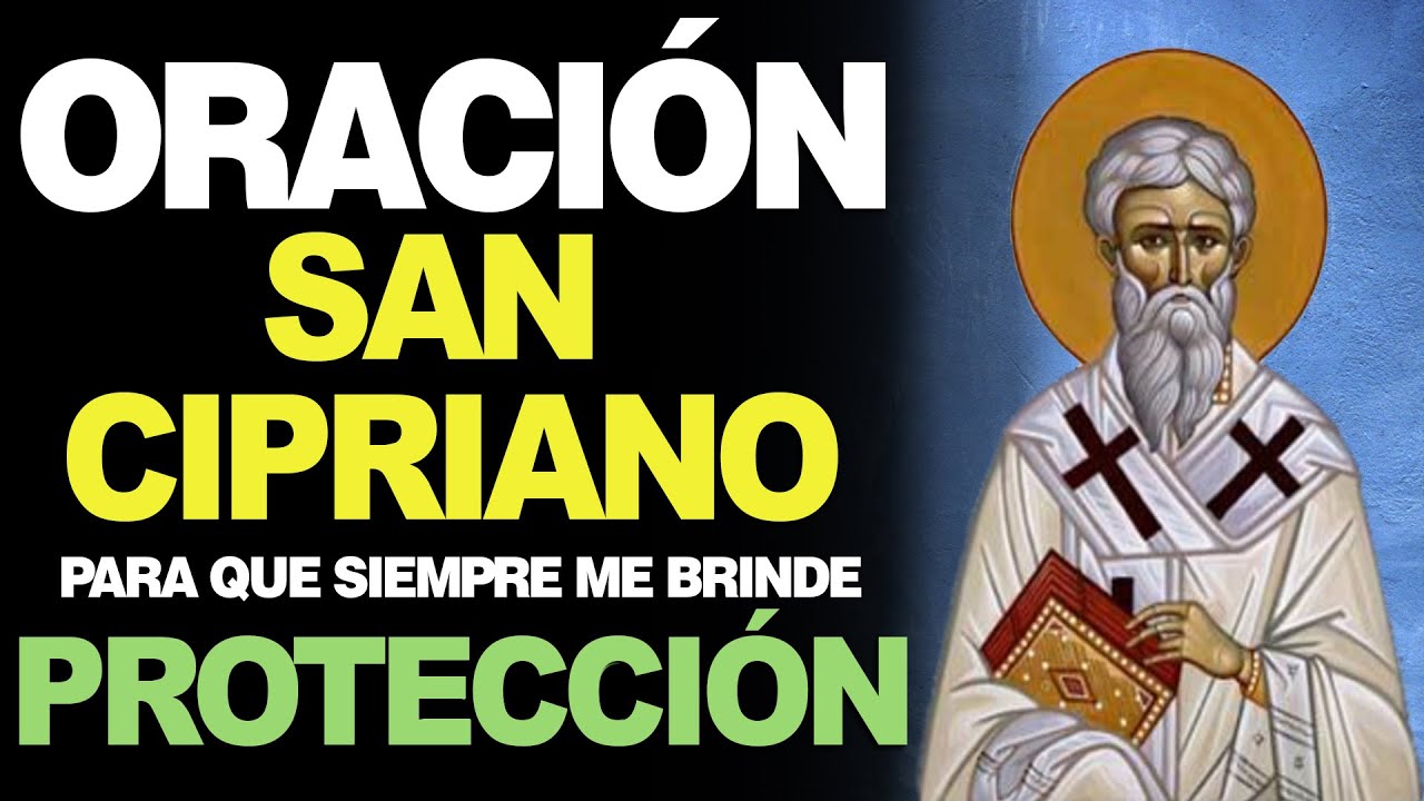 🙏 Powerful prayer to Saint Cyprian to ask for total protection - In love and against enemies 🙇