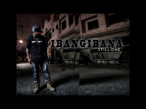 Ibang iba kana - Still one