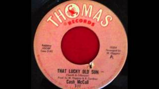 CASH McCALL...THAT LUCKY OLD SUN