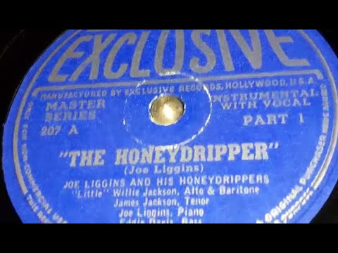 Joe Liggins & His Honeydrippers - The Honeydripper Part 1. (1945)