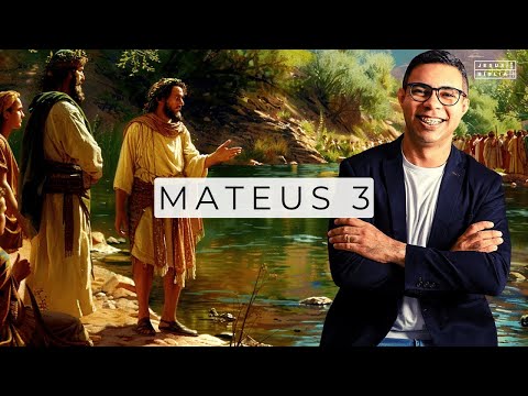 Mateus 3 Estudo: Por que o Batismo de Jesus Não Foi Apenas um Sinal de Humildade?