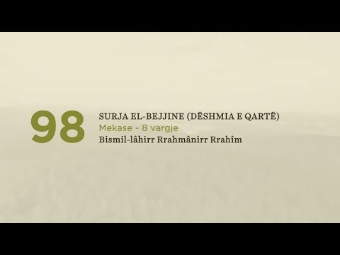 98. Surja El Bejjine (Deshmia e qarte)