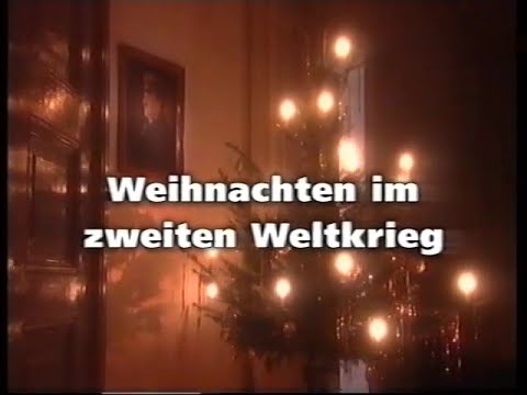 Weihnachten im 2. Weltkrieg (Doku 2002)