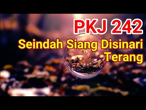 PKJ 242 Seindah Siang Disinari Terang (Tessa)