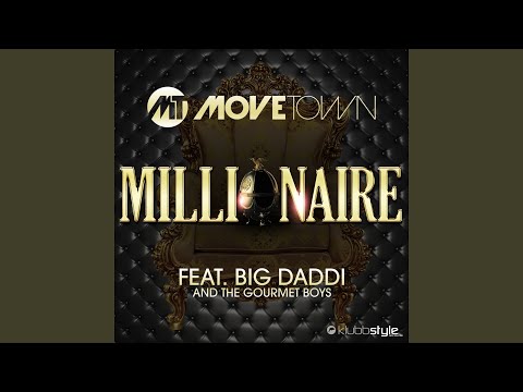 Millionaire (feat. Big Daddi, The Gourmet Boys) (Radio Edit)