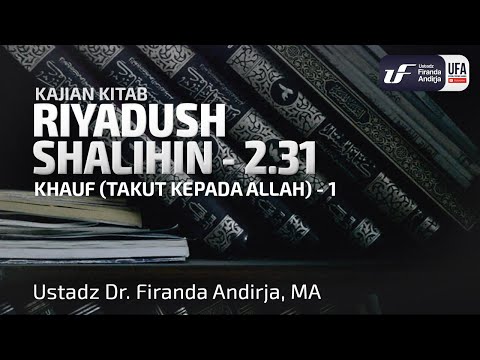 Kitab Riyadush Shalihin #2.32 : Bab 50 Khauf (Takut Kepada Allah) Bagian-1