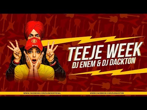 Teeje Week (Remix) DJ Enem & DJ Dackton | Full Video | Jordan Sandhu & Sonia Mann