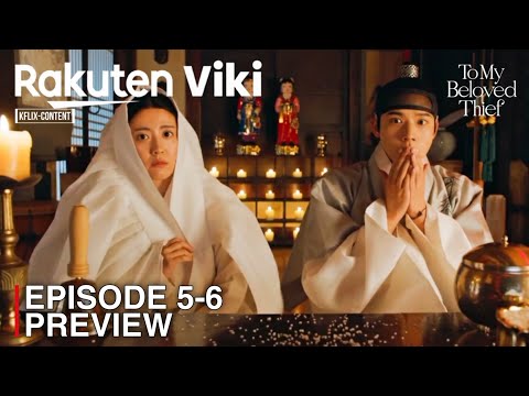 To My Beloved Thief | Episode 5-6 Preview & Spoiler | Nam Ji Hyun | Moon Sang Min [INDO/ENG SUB]