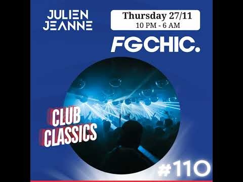 FG CHIC Julien Jeanne - Radio FG - DJ Set 27-11-2025 (Special Club Classics)