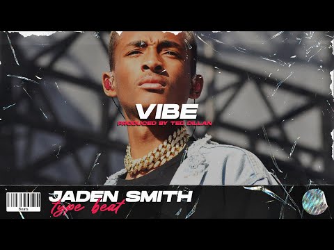 [FREE] JADEN SMITH TYPE BEAT - "VIBE" (Prod. by Ted Dillan)