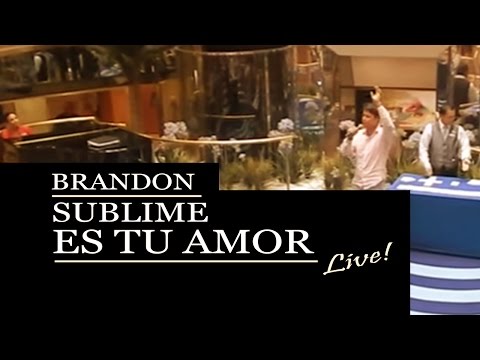 Brandon Echavarria - Sublime es Tu Amor (Desde un crucero)