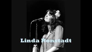 Linda Ronstadt  -  Someone To Lay Down Beside Me
