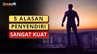 Download lagu 5 Alasan Penyendiri itu Sangat Kuat ( FAKTA PSIKOLOGI ) mp3
