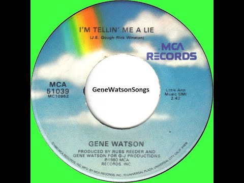 Im Telling Me A Lie - Gene Watson