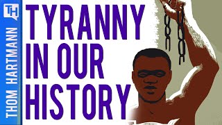 Has America Always Been Tyranical?