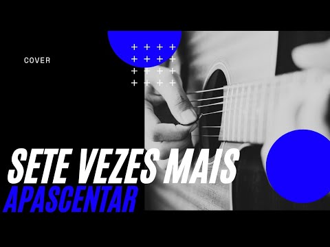 Sete Vezes Mais - Ministério Apascentar de Nova…