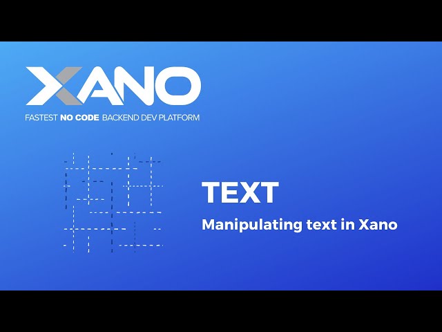 Xano - Text